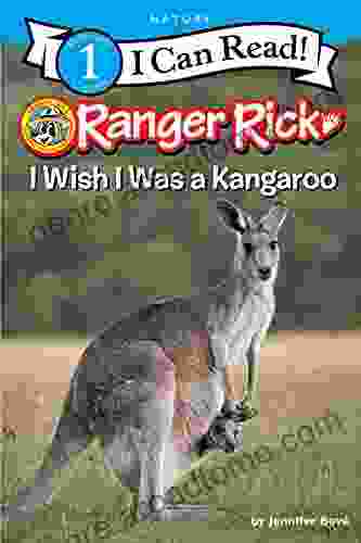 Ranger Rick: I Wish I Was A Kangaroo (I Can Read Level 1)